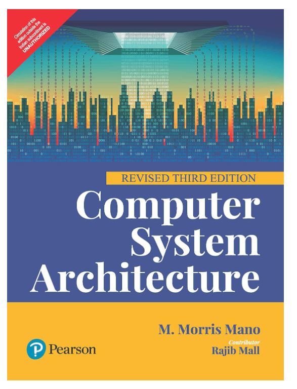 Computer System Architecture, Revised 3/e 